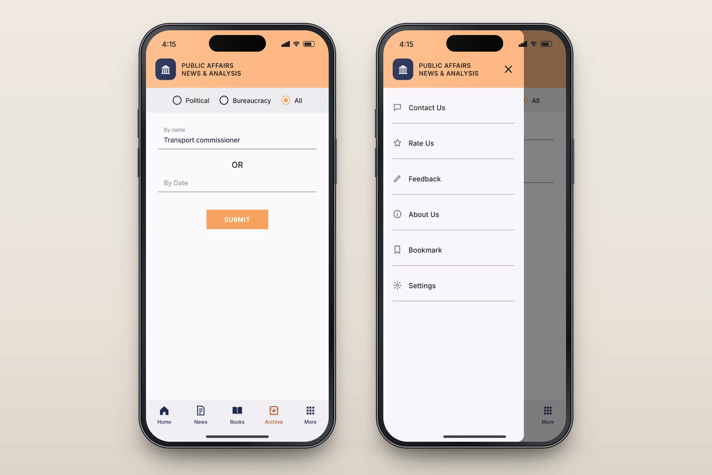 Two recreated screens: the archive search with Political, Bureaucracy and All options, All selected, a By name field containing Transport commissioner, an OR divider, a By Date field and a Submit button; and the side menu open over it with Contact Us, Rate Us, Feedback, About Us, Bookmark and Settings
